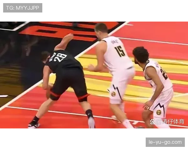 申京挡拆突破助掘金拉开进攻差距，关键时刻效率显著提升